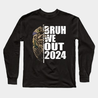 Funny Retro Vintage Bruh We Out Cicada 2024 Teacher Long Sleeve T-Shirt